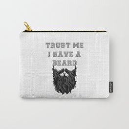 Trust me I have a Beard Carry-All Pouch