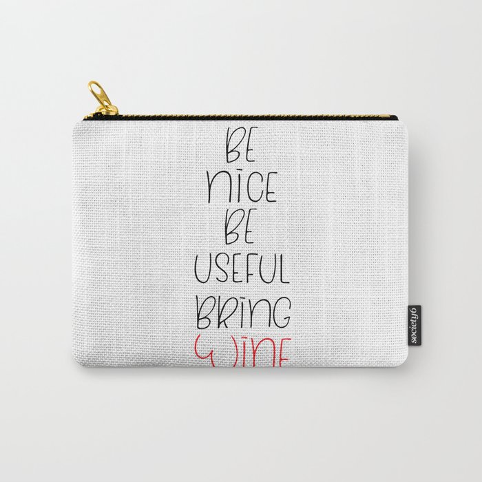 Be nice lettering Carry-All Pouch