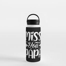 Miss you Papa retro Fathers day 2022 Water Bottle