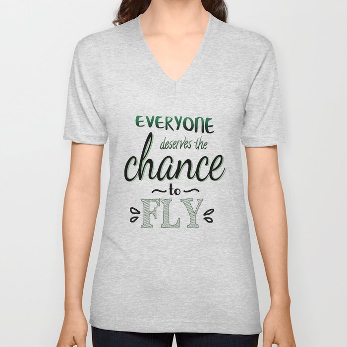 Everyone Deserves The Chance To Fly | Defying Gravity V Neck T Shirt
