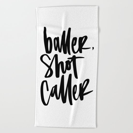 Baller, Shot Caller Hand Lettering Beach Towel