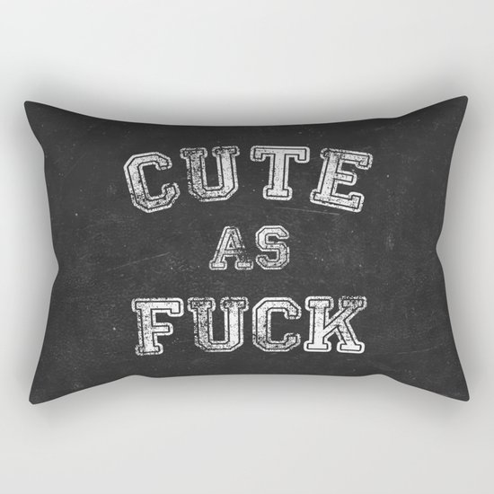 Cute as Fuck Rectangular Pillow
