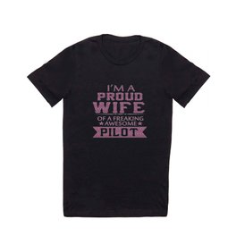 I'M A PROUD PILOT'S WIFE T Shirt