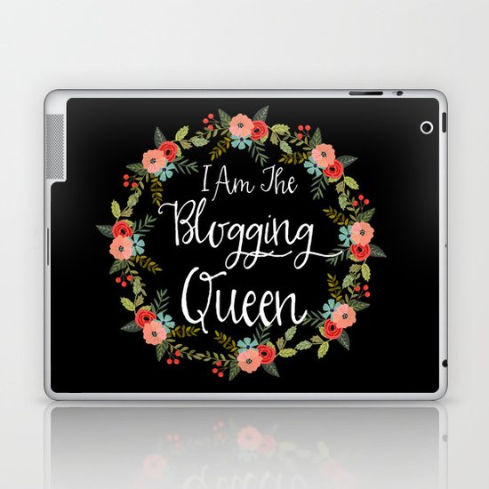 I Am The Blogging Queen Laptop & iPad Skin