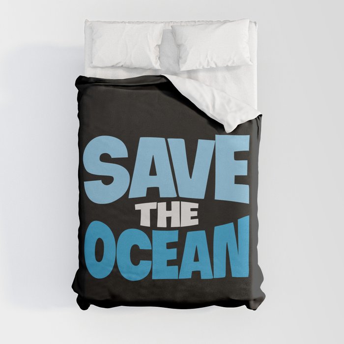 Save The Ocean Earth Day Awareness Duvet Cover