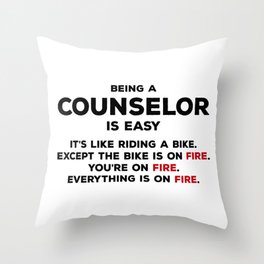 Being a Counselor - Funny Gift Ideas Throw Pillow