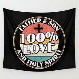 Father & Son Love And Holy Spirit Wall Tapestry