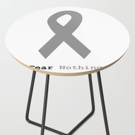 Fear Nothing: Silver Ribbon Awareness Side Table