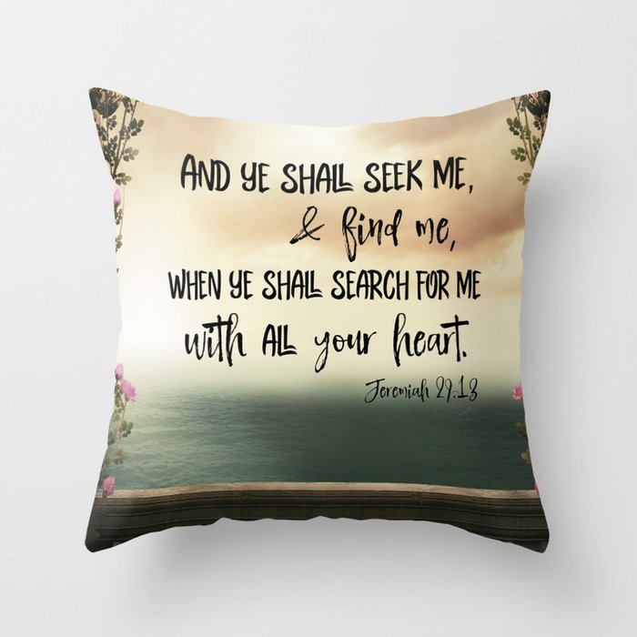 Seek God with your whole Heart KJV Bible Verse Throw Pillow