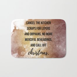 ... and call of christmas - Movie quote collection Bath Mat | Kevin Costner, Gold, Cancel Christmas, Always, Copper, Graphicdesign, Robin Hood, Christmas, Quote, Tv Show 