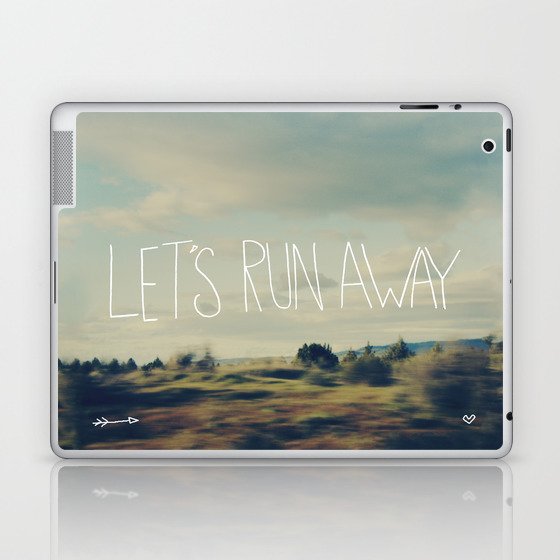 Let's Run Away Laptop & iPad Skin