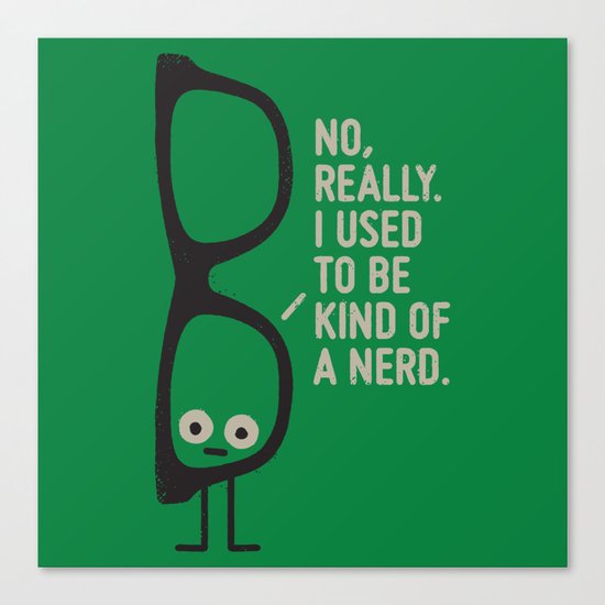 Nerd Is the New Black Canvas Print