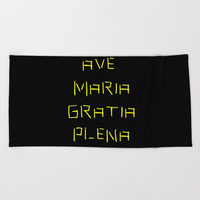 Ave Maria Latin version 5 Beach Towel