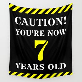 [ Thumbnail: 7th Birthday - Warning Stripes and Stencil Style Text Wall Tapestry ]