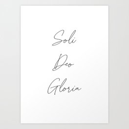 Soli Deo Gloria 01 Art Print