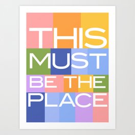 This Must Be The Place Art Print | Goodvibes, Digital, Checkered, Blue, Quote, Home, Pattern, Colorblock, Lettering, Positivity 