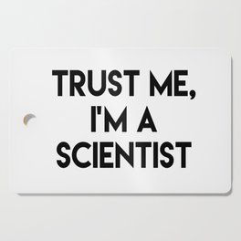 Trust me I'm a scientist Cutting Board