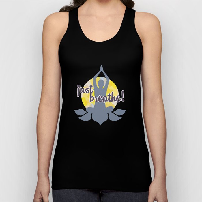 Just breathe Yoga and meditation Zen quotes	 Tank Top