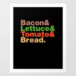 Blt Art Prints For Any Decor Style Society6