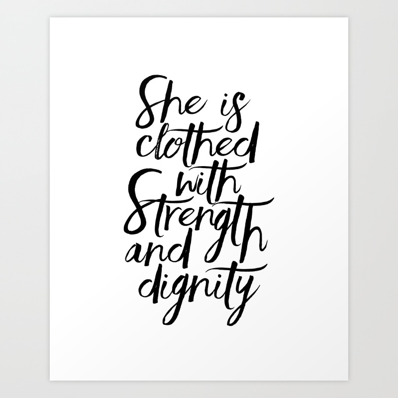 She Is Clothed With Strength And Dignity Scripture Art Bible