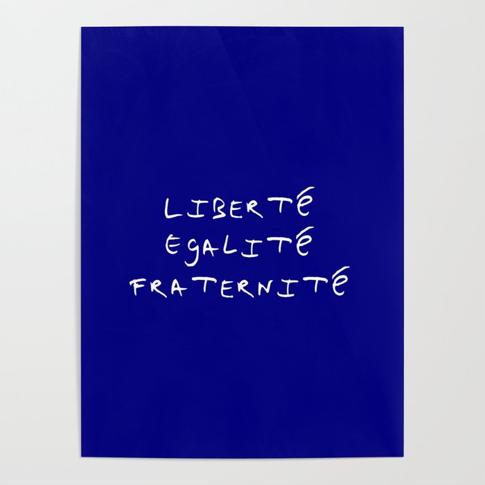 motto of France 3 liberté, égalité, fraternité. Poster by oldking ...