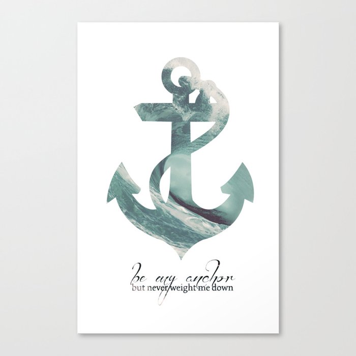 Be my Anchor Canvas Print