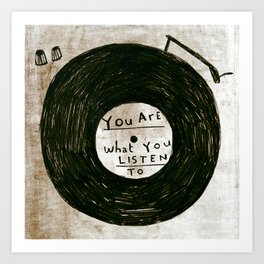 you are what you listen to, GRUNGE Art Print