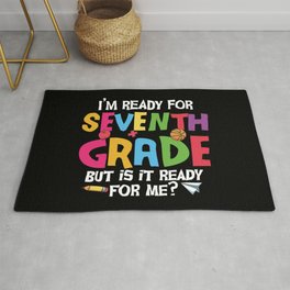 Ready For 7th Grade Is It Ready For Me Area & Throw Rug