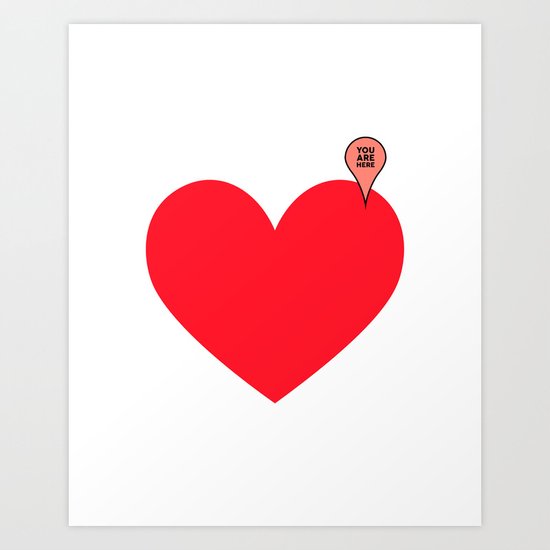 YOU ARE HERE Art Print