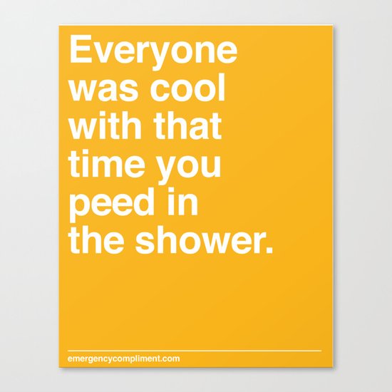 That Time You Peed Canvas Print