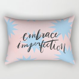 Embrace Imperfection Rectangular Pillow