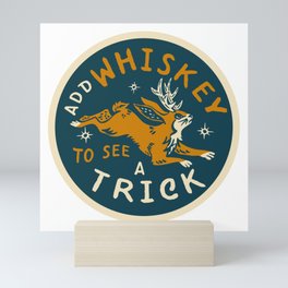 "Add Whiskey To See A Trick" Funny Jackalope Art V.2 Mini Art Print