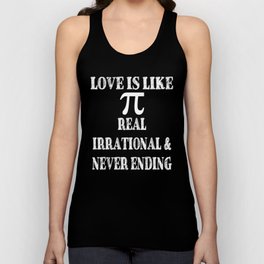 Love is Like Pi Real Irrational and Never Ending Unisex Tank Top