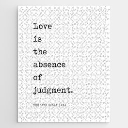 Love is the absence of judgment - Dalai Lama Quote - Literature - Typewriter Print Jigsaw Puzzle