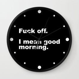 Fuck Off Offensive Quote Wall Clock