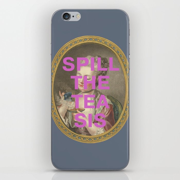 "Spill The Tea Sis": 18th century portrait of a young woman (with tongue-in-cheek caption in purple) iPhone Skin