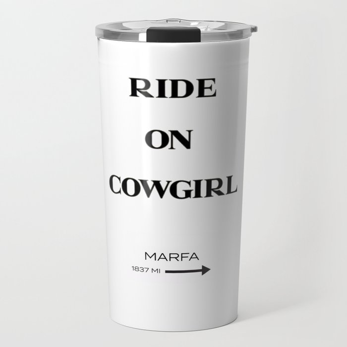 Ride On to Marfa Travel Mug