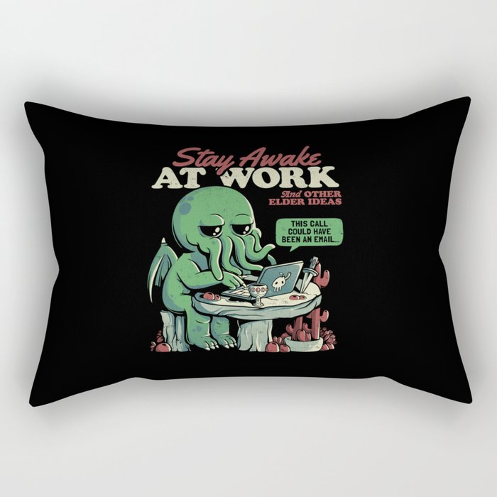 Stay Awake at Work - Funny Horror Monster Gift Rectangular Pillow