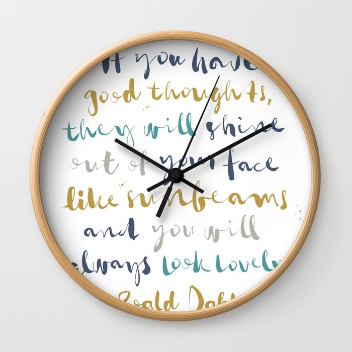 If You Have Good Thoughts Wall Clock