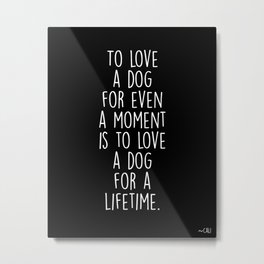 To Love A Dog Metal Print