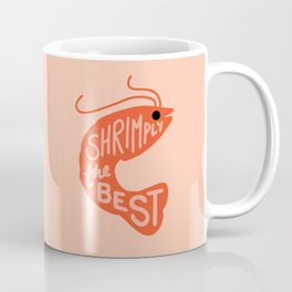 Shrimply the Best Mug