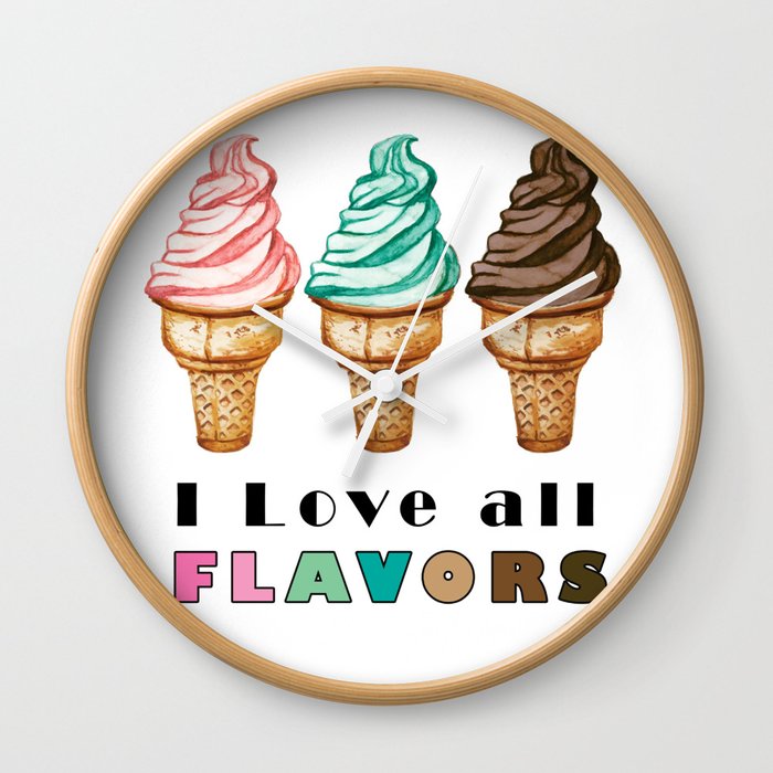 I love all FLAVORS of ice cream Wall Clock
