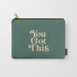 You Got This Carry-All Pouch