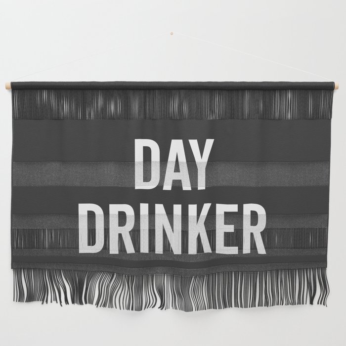 Day Drinker Funny Quote Wall Hanging