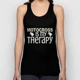 Motocross Is My Therapy | MX Biker Dirt Bike Hobby Unisex Tank Top
