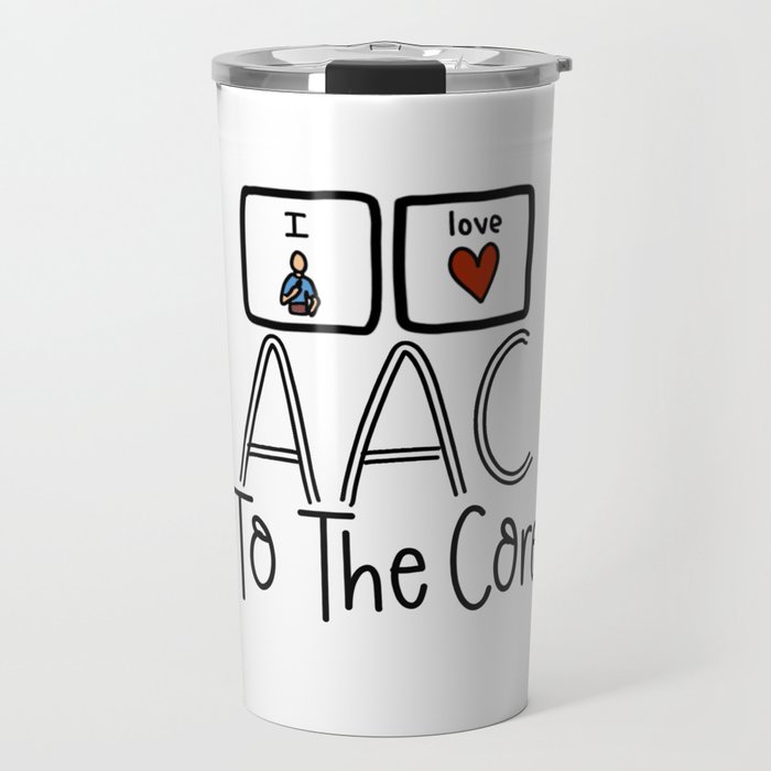 I love AAC Travel Mug