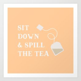 Spill the Tea in Peach Art Print