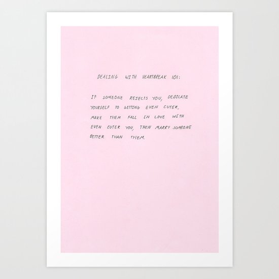 Dealing With Heartbreak 101 Art Print