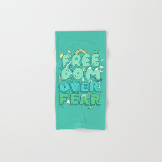 Freedom Over Fear Hand & Bath Towel