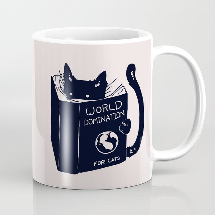 World Domination For Cats Coffee Mug by tobefonseca | Society6